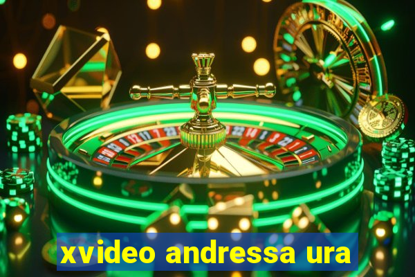 xvideo andressa ura